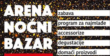 Arena noćni bazar odložen za 8. jun