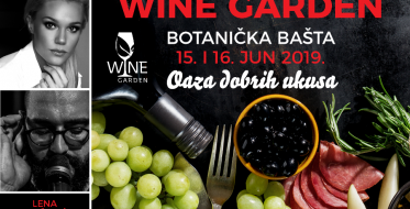 Prvi Wine Garden u Botaničkoj bašti 15. i 16. juna